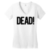 dead Women's V-Neck T-Shirt