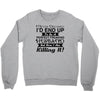 i never dreamed i'd end up to be a perfect freaking husband but here i Crewneck Sweatshirt