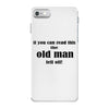 if you can read this the old man fell off iPhone 7 Case