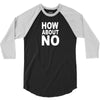 How about no 3/4 Sleeve Shirt