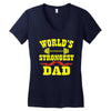 strongest dad Women's V-Neck T-Shirt