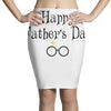 Happy Father's Day Pencil Skirts