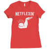 netflexin' Ladies Fitted T-Shirt