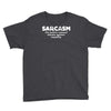 sarcasm brain's natural defense against stupidity Youth Tee