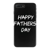 happy father&rsquo;s day 3 iPhone 7 Plus Case