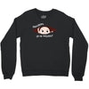 Disculpame Ya Es Octubre? Crewneck Sweatshirt