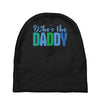 who's the daddy christmas Baby Beanies