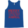 merry christmas ya filthy animal Tank Top