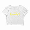 favorite episode Crop Top