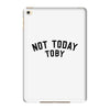 Not Today Toby iPad Mini 4