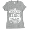 Made In 1943 And Still Awesome Ladies Fitted T-Shirt