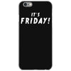 it's friday iPhone 6/6s Case