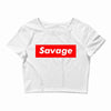 savage Crop Top