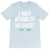 i aint afraid T-Shirt
