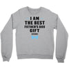 I Am The Best Father's Day Gift Ever Boy Crewneck Sweatshirt
