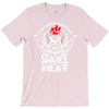 i just want to drink beer and smoke meat T-Shirt