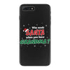 Who Needs Santa When You Have Grandma? iPhone 7 Plus Case