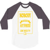 nobody exists on purpose 3/4 Sleeve Shirt