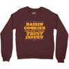 raisin cookies are why i have trust issues Crewneck Sweatshirt