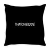 thatcherjoe Throw Pillow