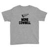snl more cowbell Youth Tee