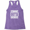 straight outta excuses Racerback Tank