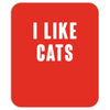 i like cats Mousepad