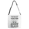 This 7 TH Grade Teacher Has An Amazing! Class Adjustable Strap Totes