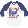 my cat and i stay in tonight 3/4 Sleeve Shirt