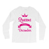 queens are born in december Long Sleeve Shirts