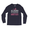 women created equal except hairstylists Long Sleeve Shirts