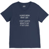 i always mean what i say V-Neck Tee