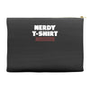 nerdy shirt Accessory Pouches