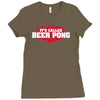 it's called beer pong Ladies Fitted T-Shirt