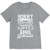 This Guy Is Taken By A Super Sexy April Girlfriend V-Neck Tee