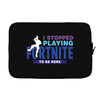 i Stopped Playing Fortnite To Be Here Laptop sleeve