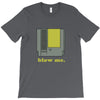 blow me 3 T-Shirt