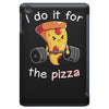 i do it for the pizza iPad Mini