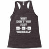 Why Don't You Just Ctrl Alt Del Yourself Racerback Tank