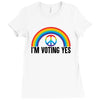 I Am Voting Yes Ladies Fitted T-Shirt