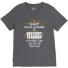 Smart Good Looking History Teacher Doesnt Get Better Than V-Neck Tee
