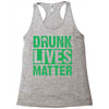 drunk lives matter Racerback Tank