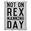 rex manning day iPad 3 and 4 Case