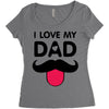 i love my dad Women's Triblend Scoop T-shirt