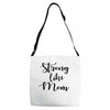strong like mom Adjustable Strap Totes