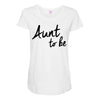 aunt to be Maternity Scoop Neck T-shirt