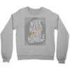 Work Hard, Stay Humble Crewneck Sweatshirt