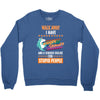 walk away i have anger issues and a serious dislike for stupid people Crewneck Sweatshirt