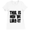 this is how we Ladies Fitted T-Shirt