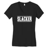 slacker Women's V-Neck T-Shirt